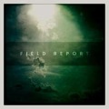 Cover-Bild zum Titel 'Field Report' von 'Field Report'