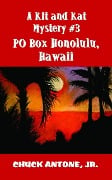 Cover-Bild zum Titel 'PO Box Honolulu, Hawaii' von 'Chuck Antone'
