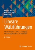 Cover-Bild zum Titel 'Lineare Wälzführungen' von 'Andreas Hirsch, Hans Georg Hoyer, Uwe Mahn'