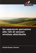 Cover-Bild zum Titel 'Un approccio pervasivo alle reti di sensori wireless distribuite' von 'Vinod Kumar Verma'