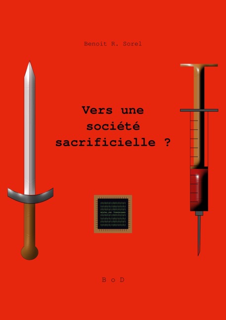 Vers une société sacrificielle ? - Benoît R. Sorel