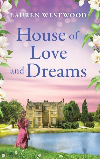 The House of Love and Dreams - Lauren Westwood
