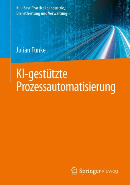 KI-gestützte Prozessautomatisierung - Julian Funke