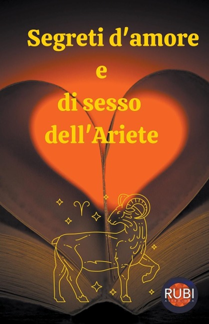 Segreti d'amore e di sesso dell'Ariete - Rubi Astrologa