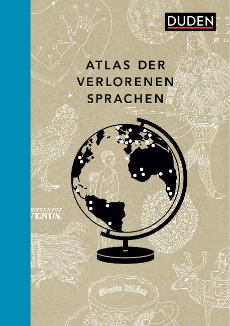 Atlas der verlorenen Sprachen - Rita Mielke, Hanna Zeckau
