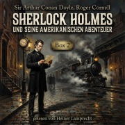 Cover-Bild zum Titel 'Sherlock Holmes und seine Amerikanischen Abenteuer-Box 2' von 'Roger Cornell, Arthur Conan Doyle'
