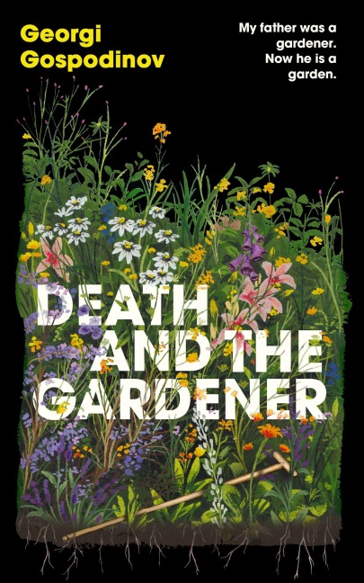 Death and the Gardener - Georgi Gospodinov