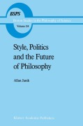 Cover-Bild zum Titel 'Style, Politics and the Future of Philosophy' von 'A. Janik'