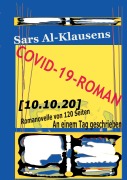 Cover-Bild zum Titel 'Covid-19-Roman [10.10.20]' von 'Sars Al-Klausens'