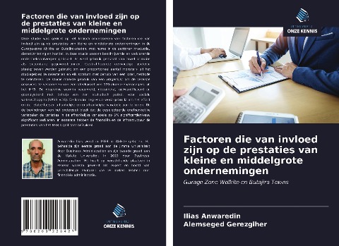 Factoren die van invloed zijn op de prestaties van kleine en middelgrote ondernemingen - Ilias Anwaredin, Alemseged Gerezgiher