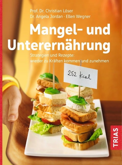 Mangel- und Unterernährung - Christian Löser, Angela Jordan, Ellen Wegner