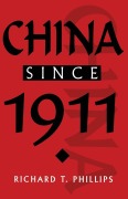 Cover-Bild zum Titel 'China since 1911' von 'Richard T. Phillips'