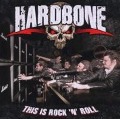 Cover-Bild zum Titel 'This is Rock'N' Roll' von 'Hardbone'