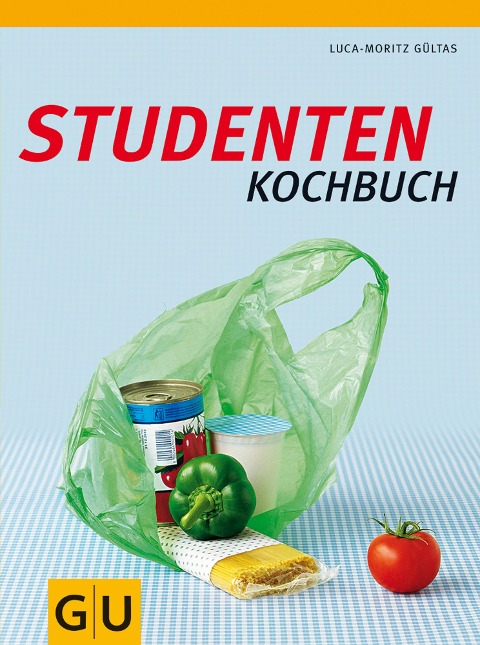 Studenten-Kochbuch - Luca-Moritz Gültas