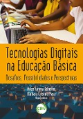 Tecnologias digitais na educação básica - Nilce Fátima Scheffer, Bárbara Cristina Pasa