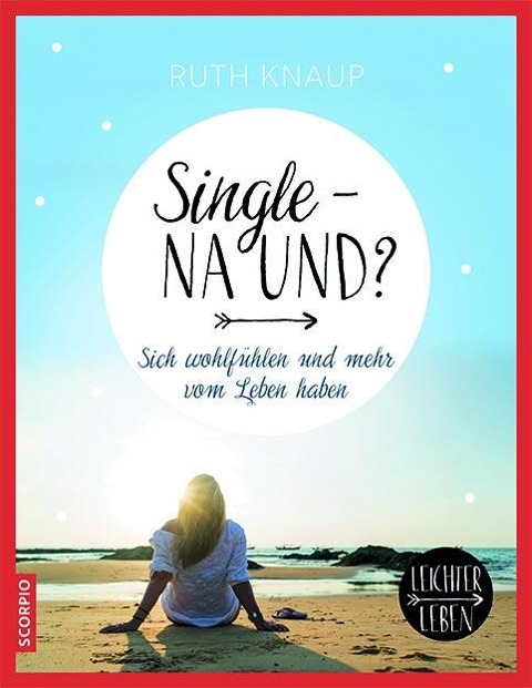 Single - na und? - Ruth Knaup