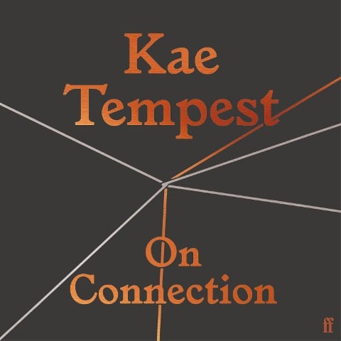 On Connection - Kae Tempest