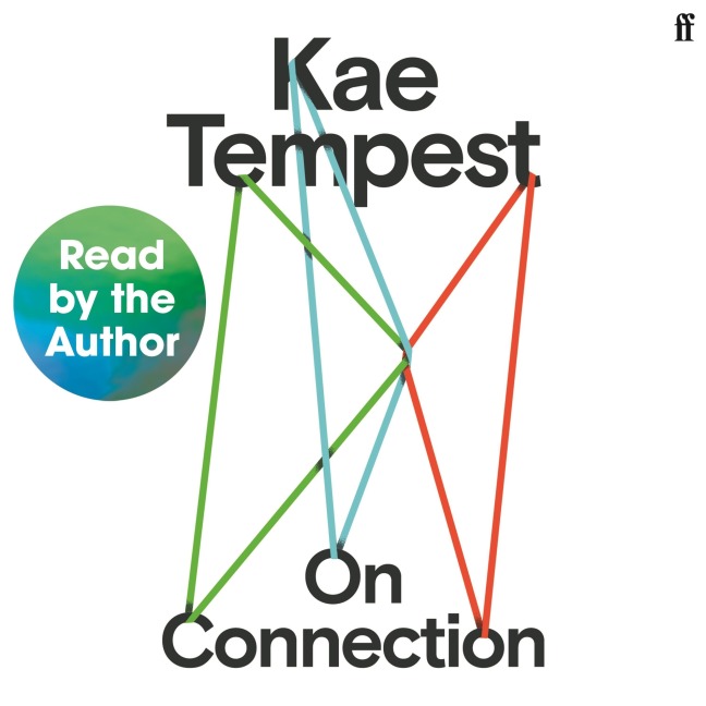 On Connection - Kae Tempest