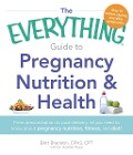 Cover-Bild zum Titel 'The Everything Guide to Pregnancy Nutrition & Health' von 'Britt Brandon'