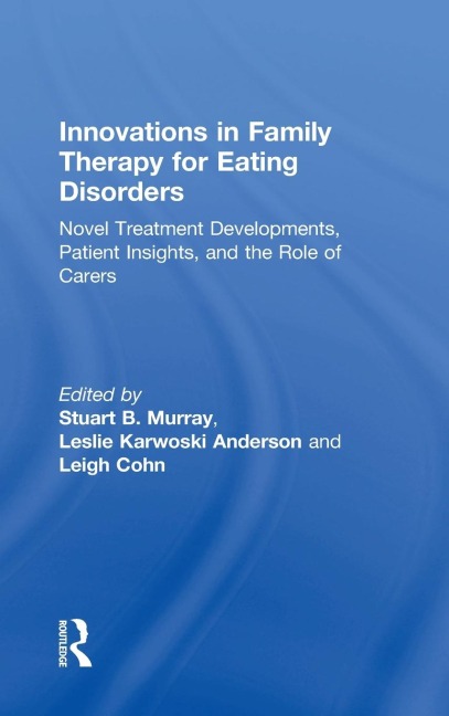 Innovations in Family Therapy for Eating Disorders - 