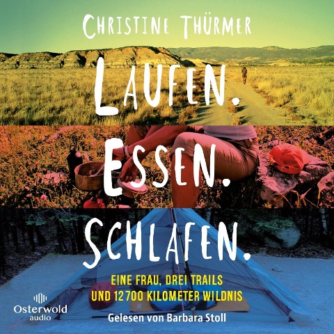 Laufen. Essen. Schlafen. - Christine Thürmer