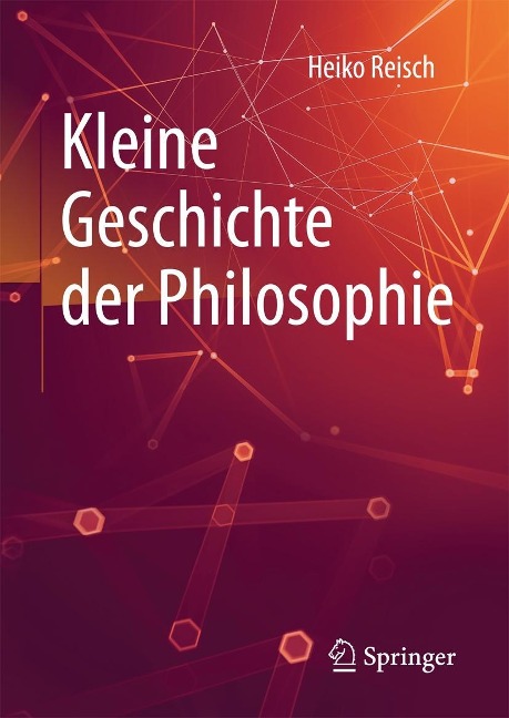 Kleine Geschichte der Philosophie - Heiko Reisch