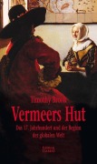 Cover-Bild zum Titel 'Vermeers Hut' von 'Timothy Brook'