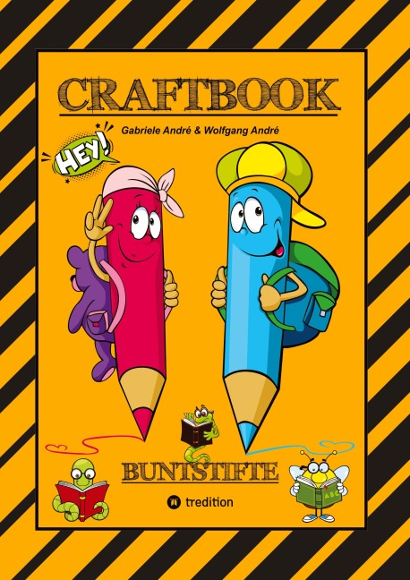 CRAFTBOOK - JUNIOR AUTOR - 3. TEIL - STROYTELLING - VISUALISIETUNG - GESTALTEN VON KURZGESCHICHTEN - FRAME MACHINE - STARKE WÖRTER FINDEN - Gabriele André, Wolfgang André