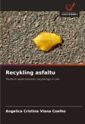 Cover-Bild zum Titel 'Recykling asfaltu' von 'Angelica Cristina Viana Coelho'