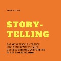 Cover-Bild zum Titel 'Alles über Storytelling - mit Geschichten zum Erfolg (Story-Telling)' von 'Patrick Lynen'