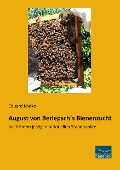 August von Berlepsch¿s Bienenzucht - 