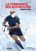 Cover-Bild zum Titel 'La Constance des autoroutes' von 'Laurent Pardo'