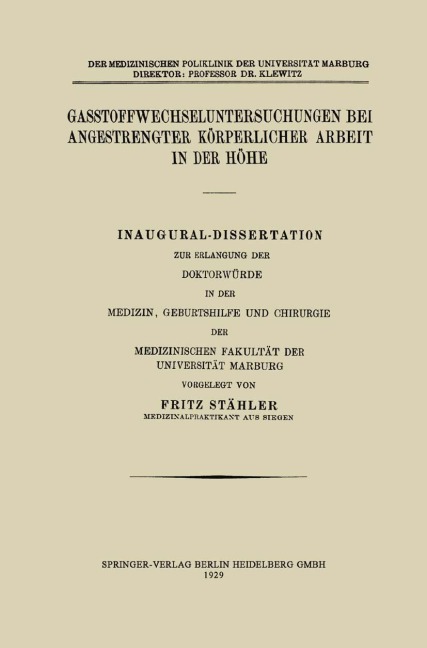 Gasstoffwechseluntersuchungen bei angestrengter körperlicher Arbeit in der Höhe - Fritz Stähler