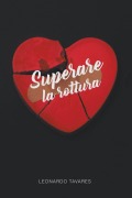 Cover-Bild zum Titel 'Superare la Rottura' von 'Leonardo Tavares'