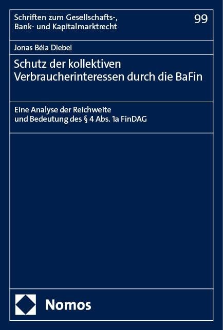 Schutz der kollektiven Verbraucherinteressen durch die BaFin - Jonas Béla Diebel