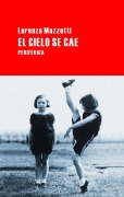 Cover-Bild zum Titel 'El Cielo Se Cae' von 'Lorenza Mazzetti'