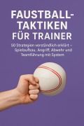 Cover-Bild zum Titel 'Faustball-Taktiken für Trainer' von 'Marcus PC Petersen - Clausen'