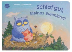 Cover-Bild zum Titel 'Schlaf gut, kleines Eulenkind!' von 'Jana Frey'