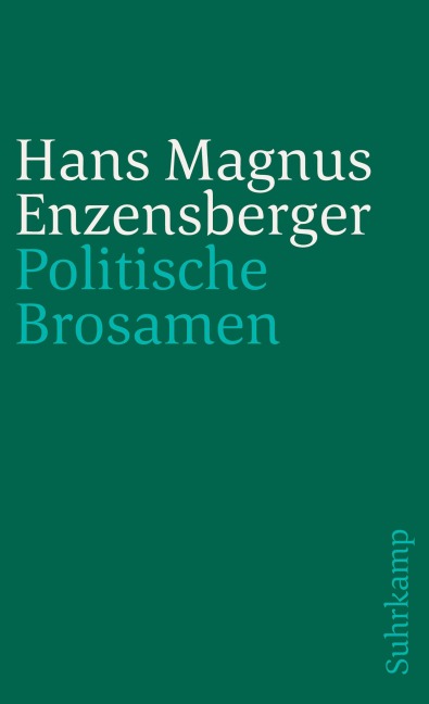 Politische Brosamen - Hans Magnus Enzensberger