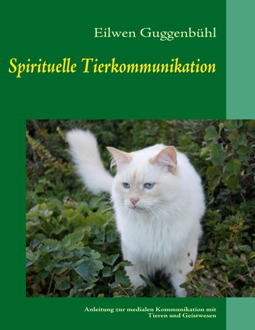 Spirituelle Tierkommunikation - Eilwen Guggenbühl