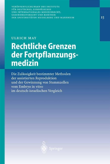 Rechtliche Grenzen der Fortpflanzungsmedizin - Ulrich May