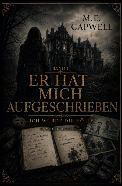 Er hat mich aufgeschrieben - M. E. Capwell