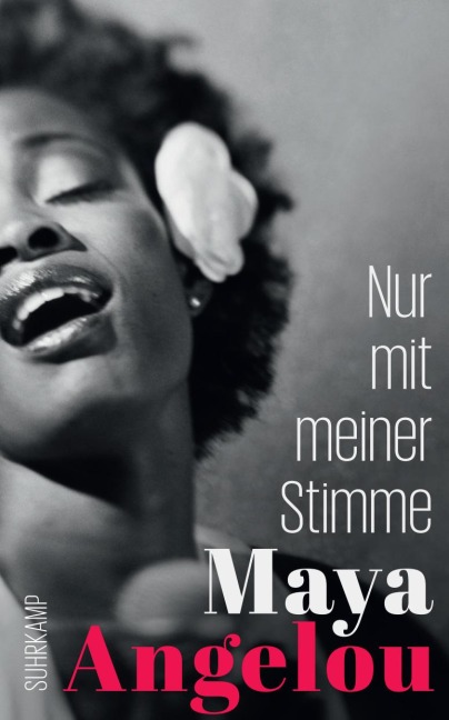 Nur mit meiner Stimme - Maya Angelou