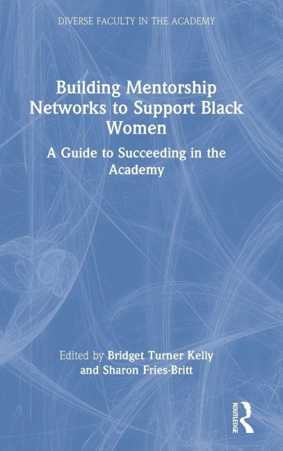 Building Mentorship Networks to Support Black Women - 