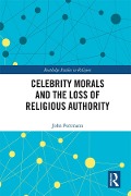 Cover-Bild zum Titel 'Celebrity Morals and the Loss of Religious Authority' von 'John Portmann'