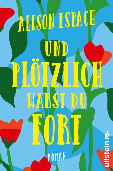 Und plötzlich warst du fort - Alison Espach