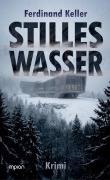 Cover-Bild zum Titel 'Stilles Wasser' von 'Ferdinand Keller'