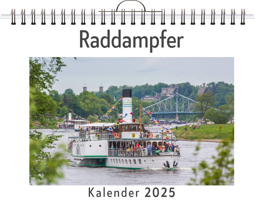 Raddampfer - (Wandkalender 2025, Kalender DIN A4 quer, Monatskalender im Querformat mit Kalendarium, das perfekte Geschenk) - Jonah Schulz