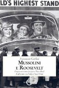 Cover-Bild zum Titel 'Mussolini e Roosevelt. Corporativismo fascista e New Deal. Il dibattito tra Italia e Stati Uniti' von 'Francesco Carlesi'