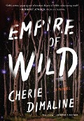 Cover-Bild zum Titel 'Empire of Wild' von 'Cherie Dimaline'
